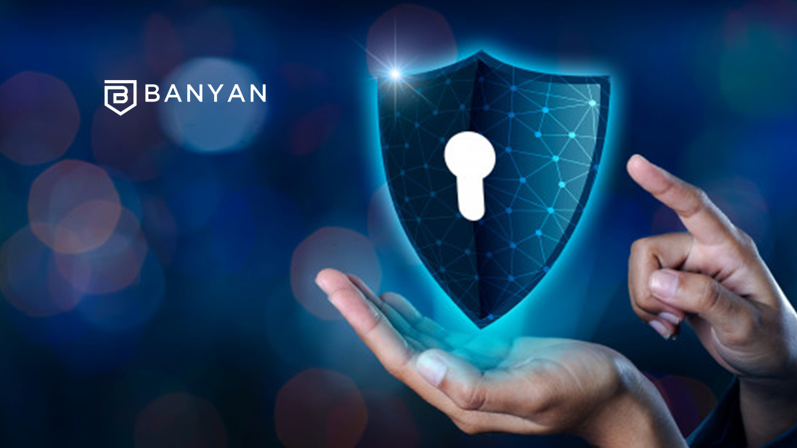 Zero-trust Network Access Firm Banyan Security Raises $30M - SiliconANGLE