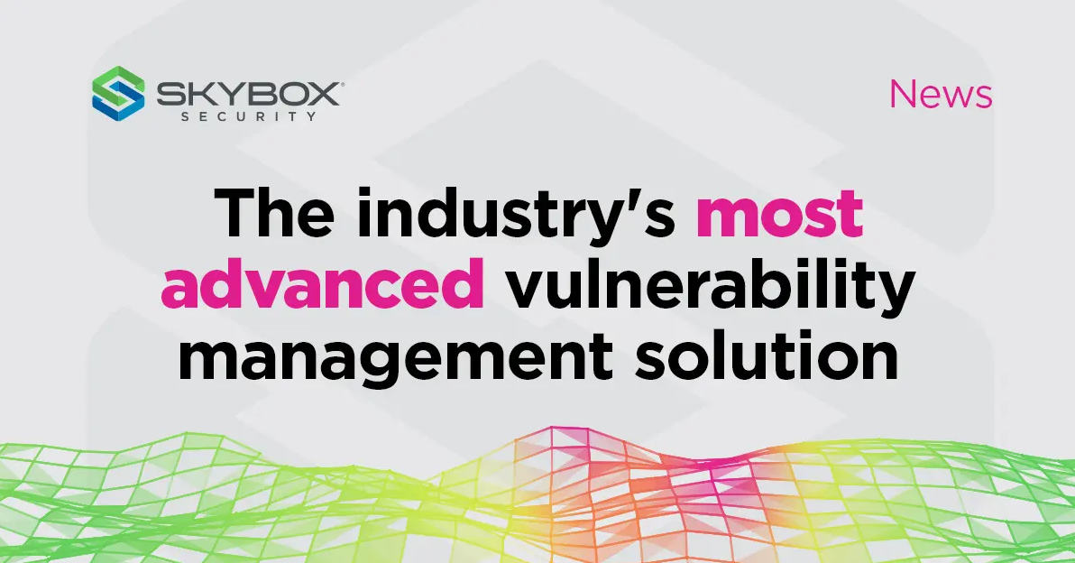Skybox Security launches new Security Posture Management Platform