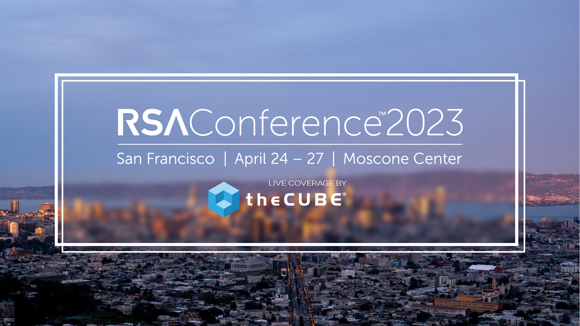 San Francisco background overlayed with the words 'RSA Conference 2023'