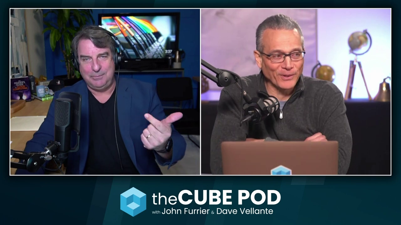 Dave Vellante and John Furrier, theCUBE Podcast Episode 47, 15 Feb 2023