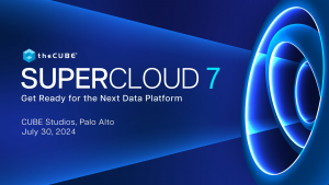 Join theCUBE for the Supercloud 7: Get Ready for the Next Data Platform event on July 30, where ongoing opportunities for IT innovation will be explored.