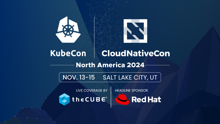 TheCUBE will be at KubeCon + CloudNativeCon NA 2024 to discuss cloud-native technology.