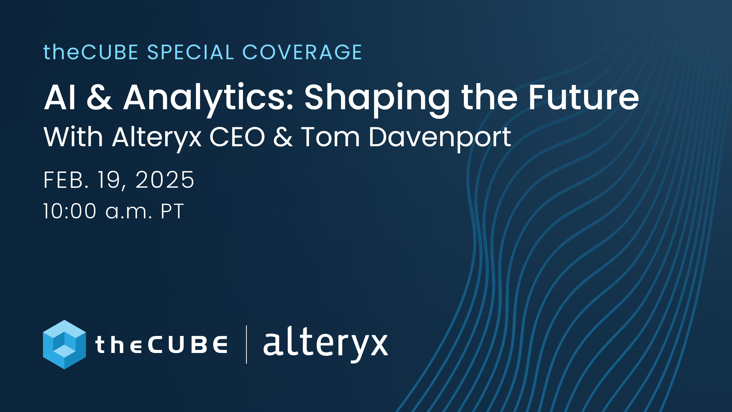 AI & Analytics Shaping the Future With Alteryx CEO and Tom Davenport 2025 will involve a conversation around AI analytics.