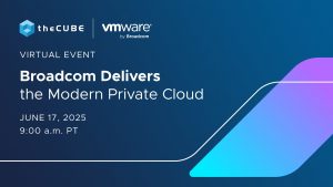 Tune in as theCUBE talks to Broadcom Inc. and its partners about the modern private cloud during the "Broadcom Delivers the Modern Private Cloud" event - 2025.