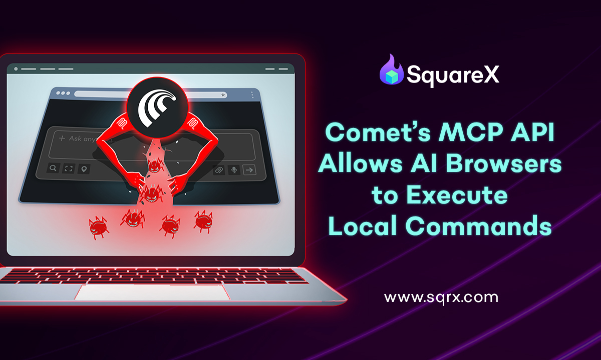 SquareX warns hidden API in Perplexity’s Comet browser enables full device takeover