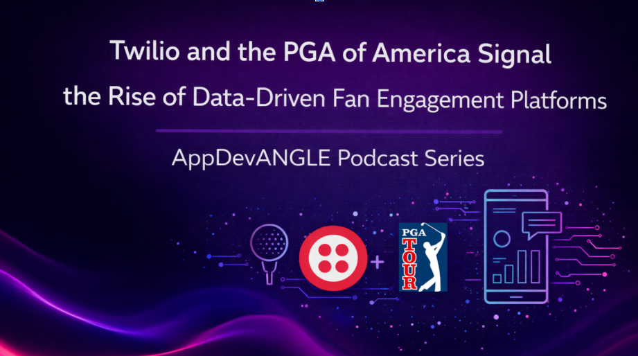 Twilio and the PGA of America showcase how engagement platforms are driving continuous, personalized fan experiences across digital channels.
