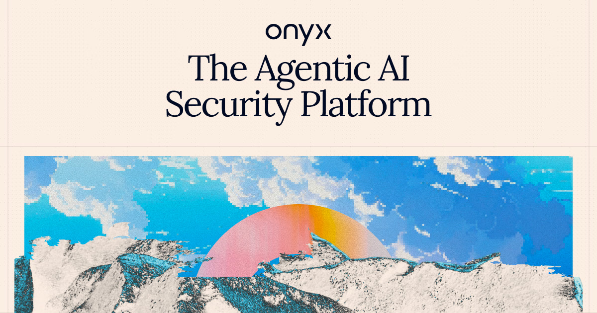 siliconangle.com - Duncan Riley - Bold Security and Onyx Security raise $40M each to tackle emerging AI cybersecurity risks