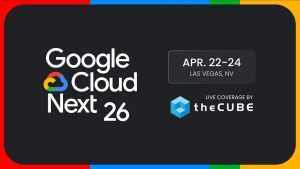 Cloud infrastructure will be discussed during theCUBE's coverage of Google Cloud Next 2026.