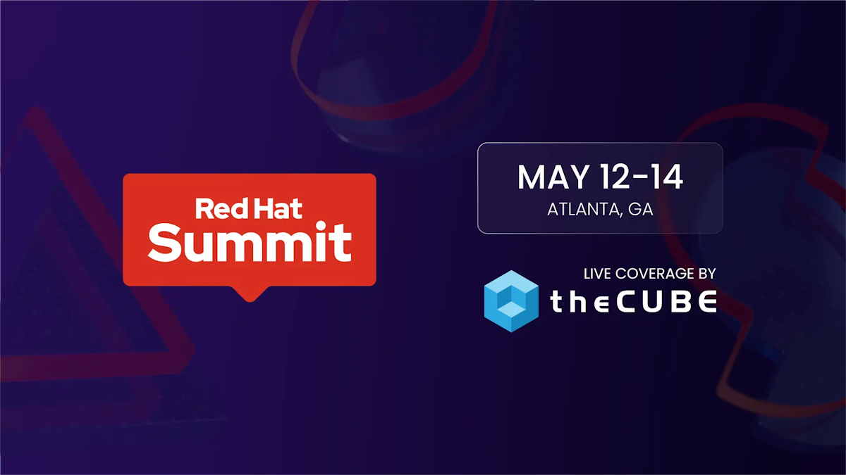 What to expect during Red Hat Summit: Join theCUBE May 12-14