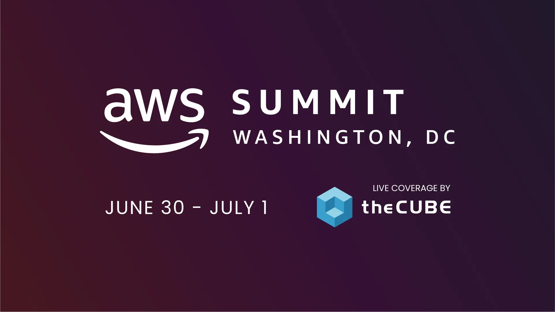 What to expect at AWS Summit DC: Join theCUBE June 30-July 1