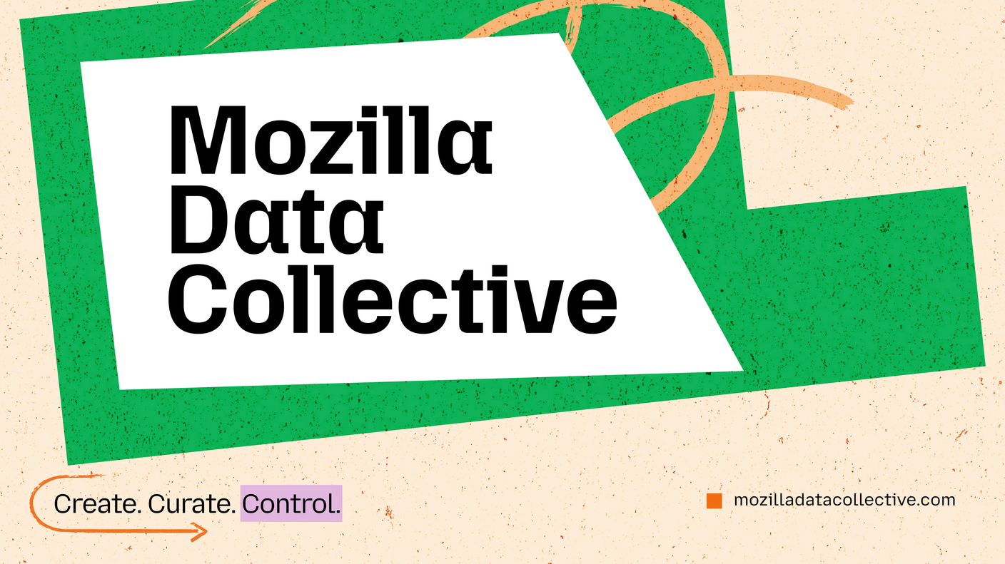 Mozilla Data Collective seeks to build AI’s data economy around trust